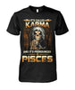 Image of It's called "Karma" and it's pronounced "Pisces" Limited Edition T-shirts