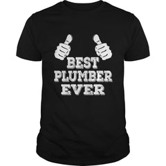 Best Plumber Ever  Funny Shirt For Plumber