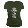 Image of Keep Calm Aim and Fire Hunting Shooting T Shirt SHIRT 2017