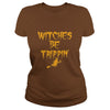 Image of Witches Be Trippin Funny Halloween