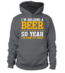 I'm Holding A Beer!