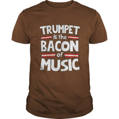 Trumpet Is The Bacon Of The Music T-Shirt