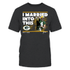 Image of Green Bay Packers - I Married Into This - Brett Favre