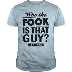 Who the FOOK IS THAT GUY MC GREGOR