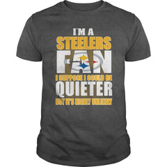 Im steelers fan quieter