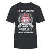 Image of In my house If you don't Toronto FC You can Sleep outside