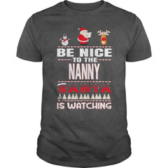 Be Nice To The Nanny Santa Is Watching Christmas