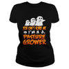 Image of You Cant Scare Me I Am A Pasture Grower Halloween
