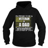 Image of Proud To Be A Veteran Dad T-Shirt