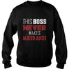 Image of Boss Day Gift Tshirts: This boss never makes mistrakes