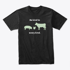 Be Kind To Every Kind