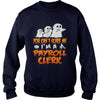 Image of You Cant Scare Me I Am A Payroll Clerk Halloween