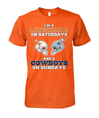 I'm a Longhorns on Saturday and a Cowboys on Sunday Limited Edition T-shirts