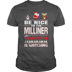 Be Nice To The Milliner Santa Is Watching Christmas