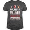 Image of Be Nice To The Milliner Santa Is Watching Christmas