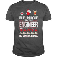 Be Nice To The Engineer Santa Is Watching Christmas