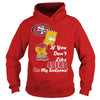 Image of If You Dont Like 49ERS TShirt