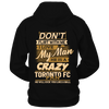 Image of Dont flirt with me My men is a Crazy Toronto FC Fan