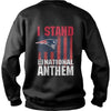 Image of i stand for the national anthem  patriots