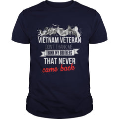 Vietnam Veteran - Vietnam Veteran. Don't thank me, T-Shirt