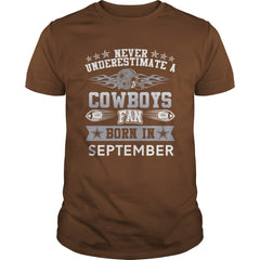 Never Underestimate a Cowboys Fan Born In September