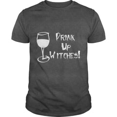 Drink Up Witches Funny Halloween Witch Shirt