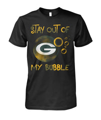 Packers - Stay out of my bubble T-shirt