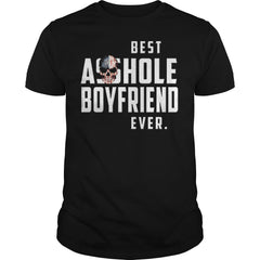 Best asshole boyfriend ever shirt, hoodie, tank top