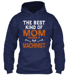 The Best Kind Of Mom Raises A Machinist