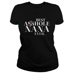 Best  Asshole Nana Ever