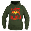 Image of WELCOME TO HALLOWEEN PARTY T SHIRT HALLOWEEN COSTUME GIFT