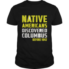 Cybercatshirt Columbus Day 1492 Shirt Native American Discovery