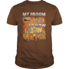 CRITIC Halloween Shirts My Broom broke T Shirts