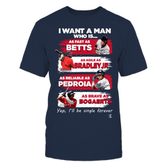 RED SOX - I WANT A MAN FAST STRONG RELIABLE BRAVE