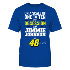 On A Scale of 1 to 10 My Obsession Is 48 - Jimmie Johnson
