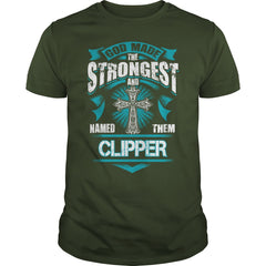 CLIPPER, CLIPPERTshirt If youre lucky to be named CLIPPER, then this Awesome shirt is for you! Be Proud of your name, and show it off to the world!