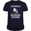 Image of All Moms Gave Birth To A Child Except My Mom Bearded Legend T Shirts