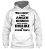 Image of WALK AWAY I HAVE ANGER ISSUES