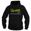 Image of Ton Hunter, It's Ton Hunter Thing YOU WOULDNT UNDERSTAND, Ton Hunter Tshirt, Ton Hunter Tshirts, Ton Hunter T-Shirts, Ton Hunter T-Shirt, tee Shirt Hoodie Sweat Vneck
