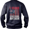 Image of i stand for the national anthem  patriots