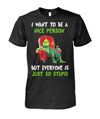 Special The Grinch I want to be a nice person Limited Edition T-shirts