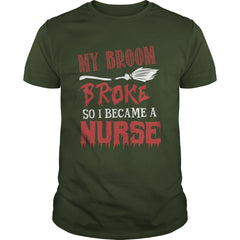 Halloween My broom broke so i became a Nurse T-shirt