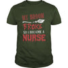 Image of Halloween My broom broke so i became a Nurse T-shirt