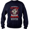 Image of If you are a HUNTER, then this shirt is for you! Whether you were born into it, or were lucky enough to marry in, show your pride by getting this shirt today. Makes a perfect gift!