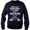 Image of Hunting - It is a sport that is in my blood tee T-Shirt_1