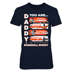 TIGERS - DADDY YOU ARE BASEBALL BUDDY
