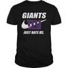 Image of Giants Just Hate Us T-shirt, Giants Just Hate Us Hoodies