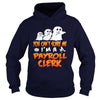 Image of You Cant Scare Me I Am A Payroll Clerk Halloween