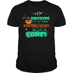 SOMETHING WICKED THIS WAY COMES T SHIRT  HALLOWEEN