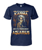 Image of It's called "Karma" and It's pronounced "Aquarious" limited edition T-shirts